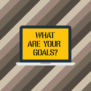 Text sign showing What Are Your Goals. Conceptual photo Tell us your objectives what you want to accomplish Laptop Monitor Personal Computer Device Tablet Blank Screen for Text Space