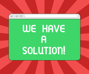 Conceptual hand writing showing We Have A Solution. Business photo showcasing Offering to bring you the assistance help you need Monitor Screen with Progress Control Bar Blank Text Space