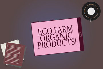 Conceptual hand writing showing Eco Farm Organic Products. Business photo showcasing Natural healthy food fresh vegetables and fruits Tablet Screen Saucer and Filler Sheets on Color Background