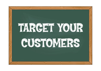 Fototapeta premium Target your customers chalkboard business notice Vector illustration for design