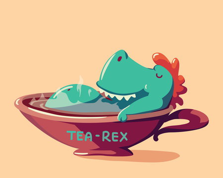 Cute Cartoon Dinosaur Laying In The Cup Of Tea. Hand Drawn Lettering - Tea Rex. Colorful Children's Illustration