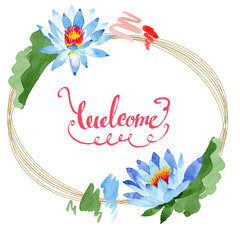 Blue lotus. Floral botanical flower. Frame border ornament square. Watercolor background illustration set.