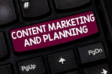 Conceptual hand writing showing Content Marketing And Planning. Business photo text Advertising Promotion optimization strategies Keyboard key Intention to create computer message idea