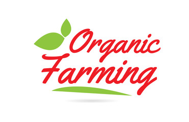 Fototapeta premium Organic Farming hand written word text for typography design in red