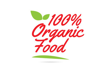 100% Organic Food hand written word text for typography design in red