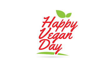 Happy Vegan Day hand written word text for typography design in red