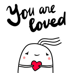 You are love cute hand drawn illustration with marshmallow heart