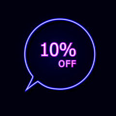 Vector Neon Talk Bubble with 10 Percent Off Sign, Glowing Design Element, Isolated.