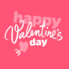 Happy Valentines Day handwritten lettering. White calligraphic text with red heart pierced by arrow isolated on pink red background. Valentines Day holidays typography. Vector.