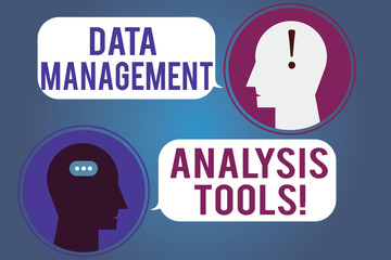 Word writing text Data Management Analysis Tools. Business concept for Business research technical system tool Messenger Room with Chat Heads Speech Bubbles Punctuations Mark icon