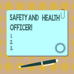 Conceptual hand writing showing Safety And Health Officer. Business photo showcasing Security industrial worker safe engineering Square Color Board with Magnet Click Ballpoint Pen and Clip