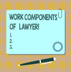 Conceptual hand writing showing Work Components Of Lawyer. Business photo showcasing Lawyers laws documents decisions agreements Square Color Board with Magnet Click Ballpoint Pen and Clip