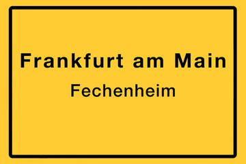 Symbolisches Ortsschild der Stadt Frankfurt am Main mit Name des einzelnen Stadtteils für z.B. örtliche Berichterstattung