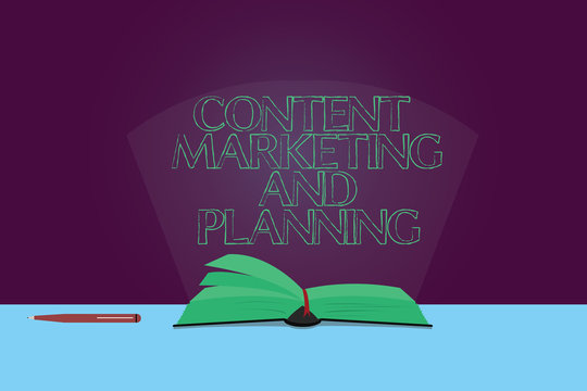 Handwriting text Content Marketing And Planning. Concept meaning Advertising Promotion optimization strategies Color Pages of Open Book photo on Table with Pen and Light Beam Glaring