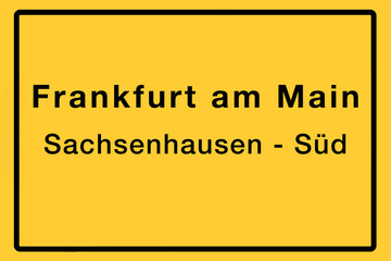 Symbolisches Ortsschild der Stadt Frankfurt am Main mit Name des einzelnen Stadtteils für z.B. örtliche Berichterstattung