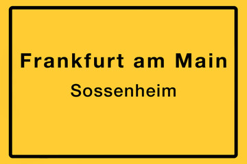 Fototapeta premium Symbolisches Ortsschild der Stadt Frankfurt am Main mit Name des einzelnen Stadtteils für z.B. örtliche Berichterstattung