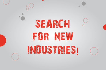 Text sign showing Search For New Industries. Conceptual photo Researching to find other business models Blank Rectangle with Round Light Beam in Center and Various Size Circles