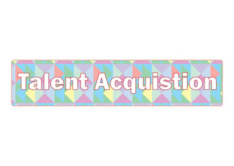 "Talent Acquisition" on colorful geometry banner