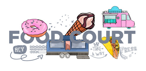 Typography word "Food Court" concept. Collection of hand-drawn doodle Food truck, open air festival. Urban food concept elements. Branding technology concept for Header banner, flyer, menu, brochure. 