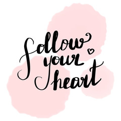 Lettering with the inscription follow