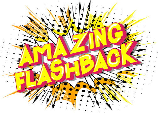 Amazing Flashback - Vector illustrated comic book style phrase on abstract background.