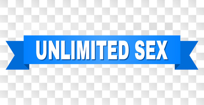 UNLIMITED SEX text on a ribbon. Designed with white title and blue tape. Vector banner with UNLIMITED SEX tag on a transparent background.