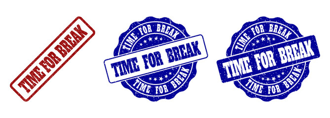 TIME FOR BREAK grunge stamp seals in red and blue colors. Vector TIME FOR BREAK labels with draft texture. Graphic elements are rounded rectangles, rosettes, circles and text labels.