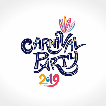 Carnival Party 2019. Hand drawn vector inscription with color feathers and 2019. Invitation card.
