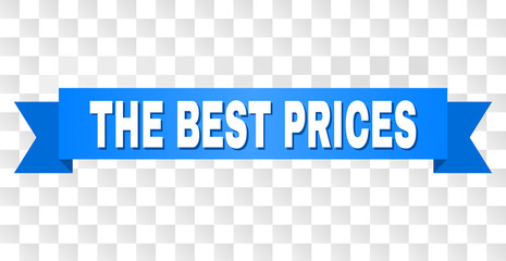 THE BEST PRICES text on a ribbon. Designed with white caption and blue tape. Vector banner with THE BEST PRICES tag on a transparent background.