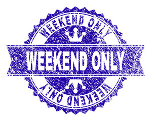 WEEKEND ONLY rosette stamp overlay with distress style. Designed with round rosette, ribbon and small crowns. Blue vector rubber watermark of WEEKEND ONLY label with dirty style.