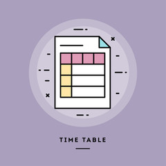 Time table, flat design thin line banner, usage for e-mail newsletters, web banners, headers, blog posts, print and more. Vector illustration.