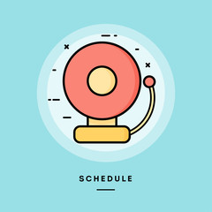 Schedule, school bell, flat design thin line banner, usage for e-mail newsletters, web banners, headers, blog posts, print and more. Vector illustration.