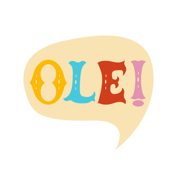 Speech bubble with ole Speech bubble with fiesta mexican hand drawn word word mexican