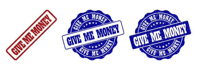 GIVE ME MONEY grunge stamp seals in red and blue colors. Vector GIVE ME MONEY labels with grunge surface. Graphic elements are rounded rectangles, rosettes, circles and text captions.