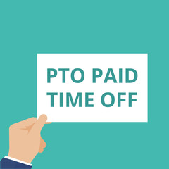 Writing note showing Pto Paid Time Off.