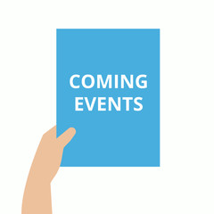 Text sign showing Coming Events.