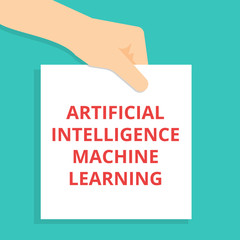 Text sign showing Artificial Intelligence Machine Learning.