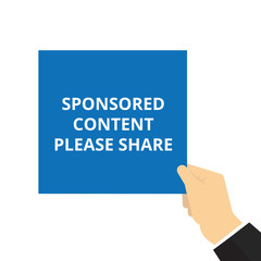Text sign showing Sponsored Content Please Share.