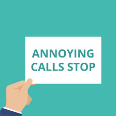 Text sign showing Annoying Calls Stop.