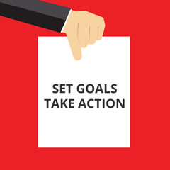 Text sign showing Set Goals Take Action.