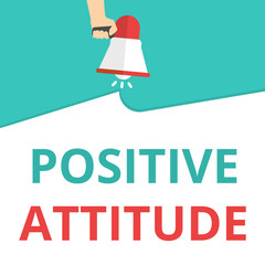 Conceptual writing showing Positive Attitude.
