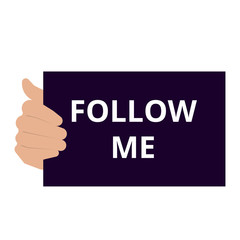 Text sign showing Follow Me.