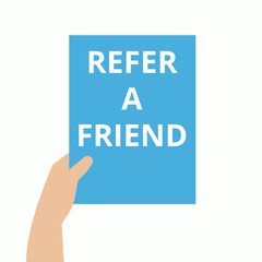 Conceptual writing text showing Refer A Friend.