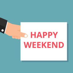 Text sign showing Happy Weekend.