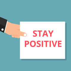 Word writing text Stay Positive.