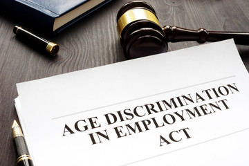 Age Discrimination in Employment Act and gavel in a court.