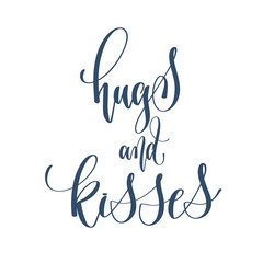 Obraz premium hugs and kisses - hand lettering inscription text