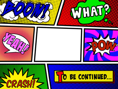 A Panel From A Comic Book Page Layout, With An Empty Central Frame. Others Contain Onomatopoeia And Speech Bubbles: Boom, What, Yeah, Pow, Crash, To Be Continued.
