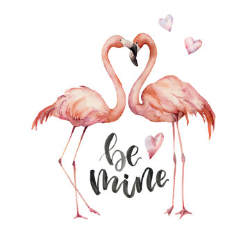 Watercolor Be mine card. Hand painted Flamingo couple  with hearts and lettering isolated on white background. Valentine's Day illustration for design, print, background