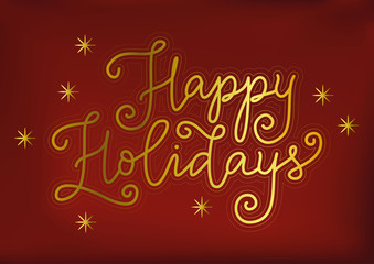 Modern calligraphy of Happy holidays in golden on red velvet background decorated with stars for decoration, greeting card, poster, banner, sticker, New Year, Christmas, postcard, gift tag, present